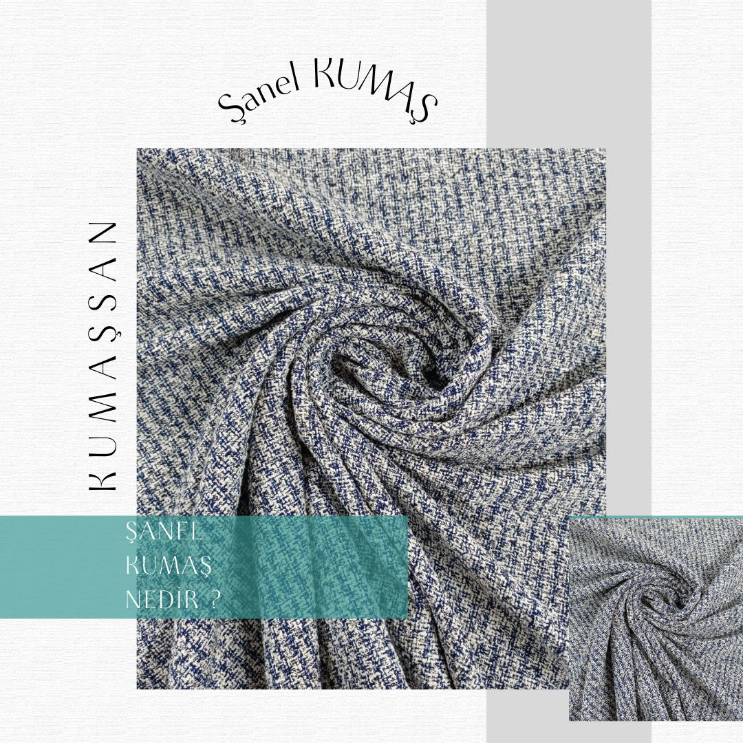 Şanel Kumaş Nedir ? Nerelerde Kullanılır ?